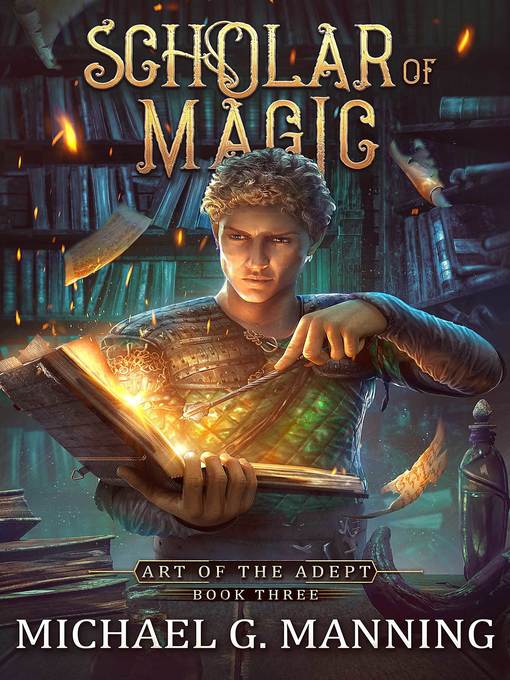 Title details for Scholar of Magic by Michael G. Manning - Available